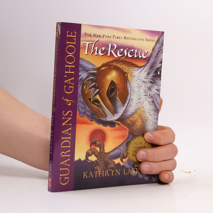 Kathryn Lasky The Rescue (Guardians of Ga'hoole #3)