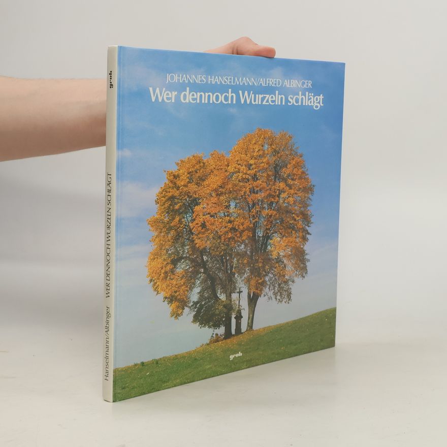 Johannes Hanselmann Wer dennoch Wurzeln schlägt