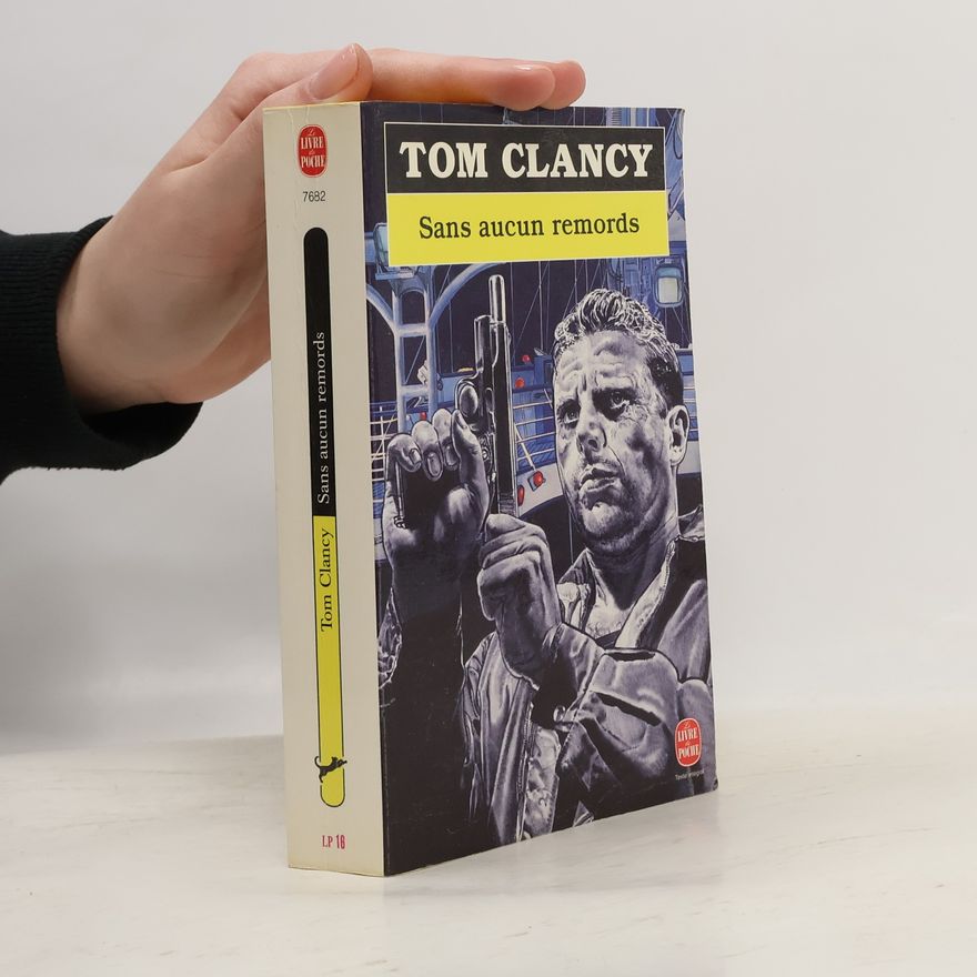 Tom Clancy Sans aucun remords
