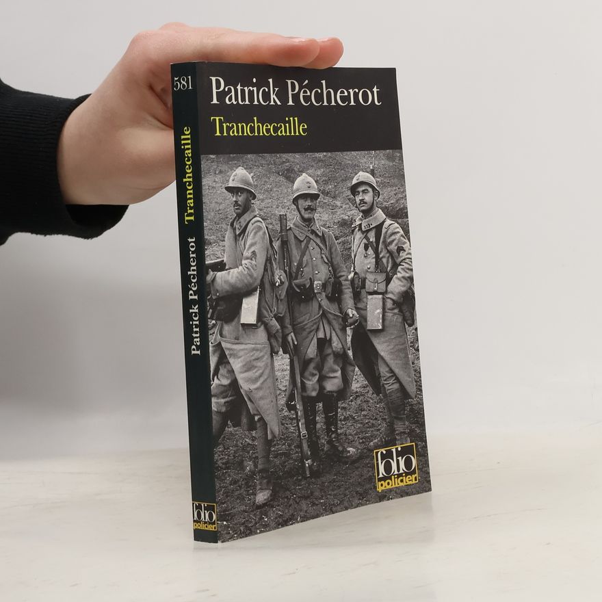 Patrick Pécherot Folio policier - 581: Tranchecaille