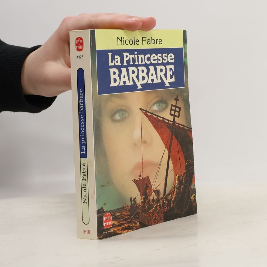 Nicole Fabre La princesse barbare