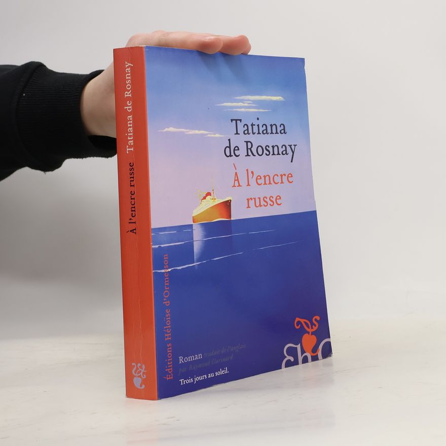 Tatiana de Rosnay À l'encre russe