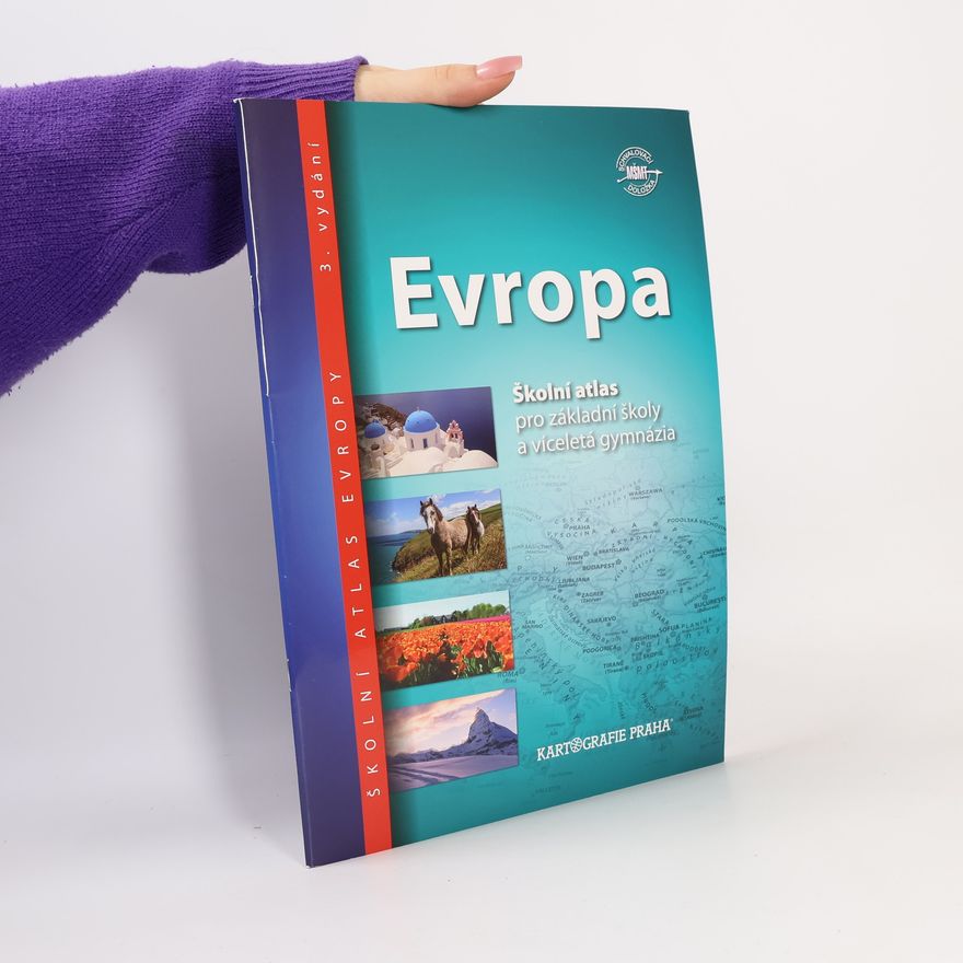 Kolektiv autorů Evropa: školní atlas pro základní školy a víceletá gymnázia