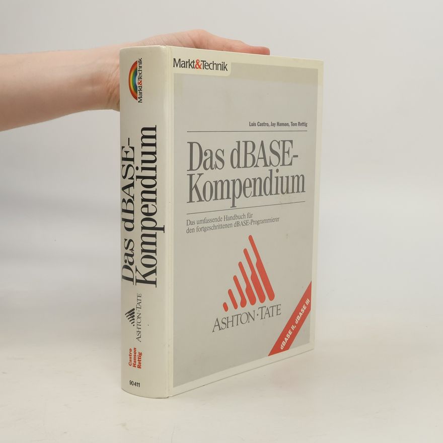 Tom Rettig Das dBASE-Kompendium