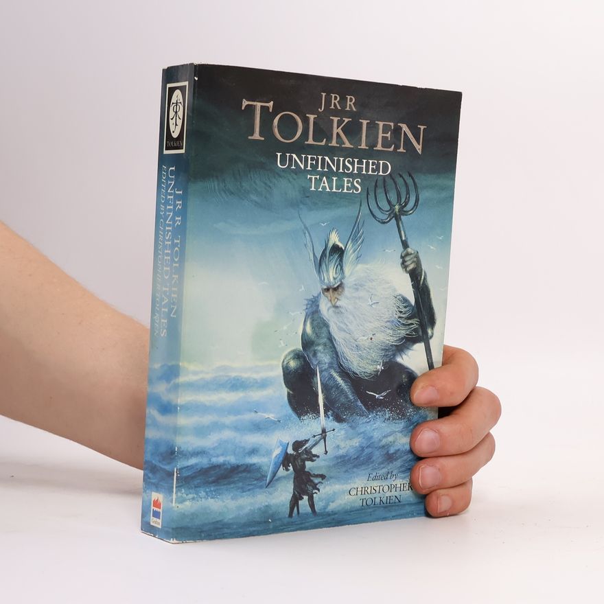 J. R. R. Tolkien Unfinished Tales