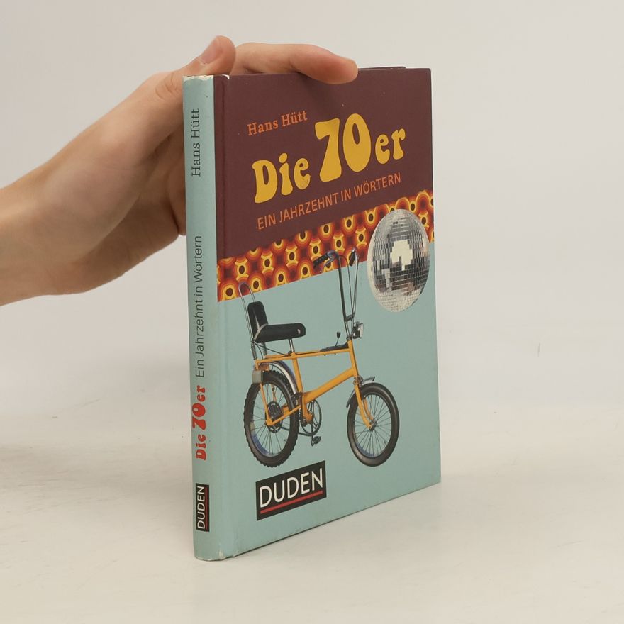 Hans Hütt Die 70er