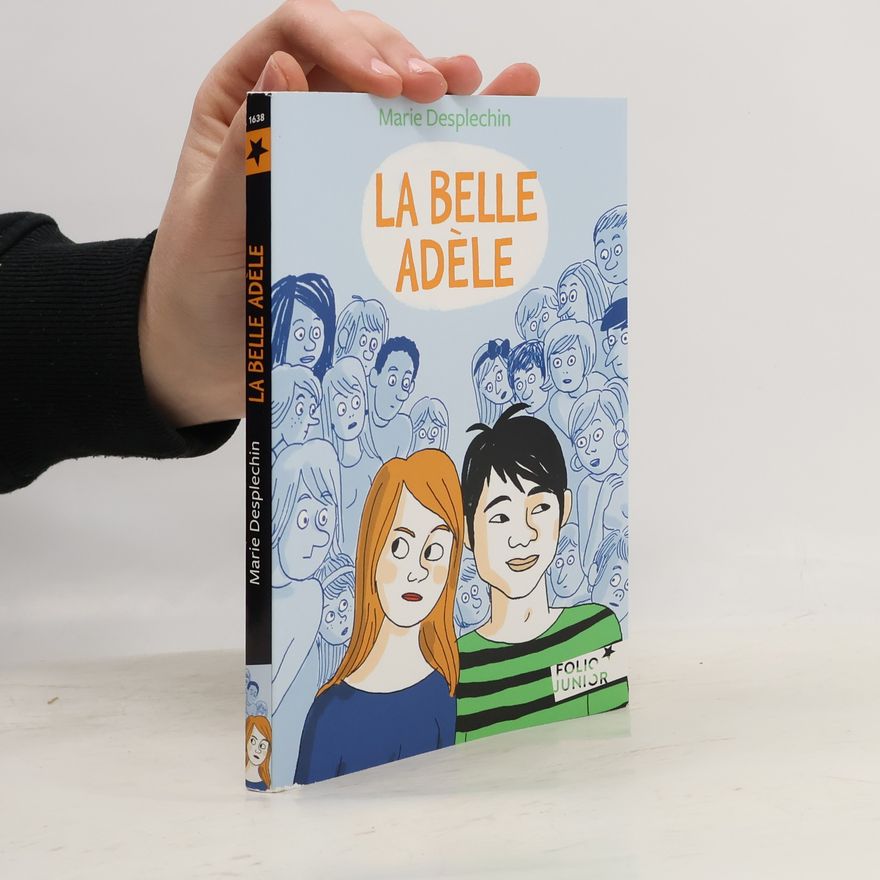 Marie Desplechin La belle Adele