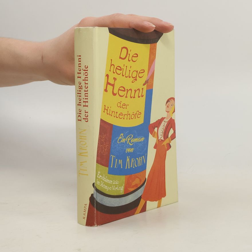 Tim Krohn Die heilige Henni der Hinterhöfe