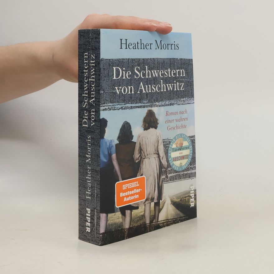 Heather Morris Die Schwestern von Auschwitz