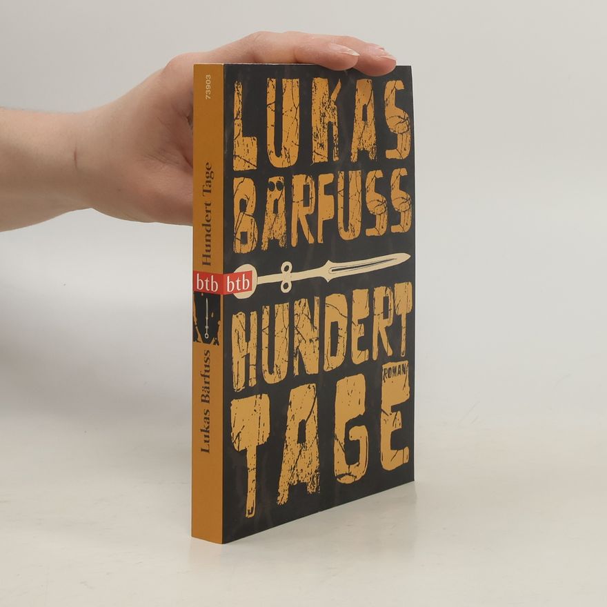 Lukas Bärfuss Hundert Tage