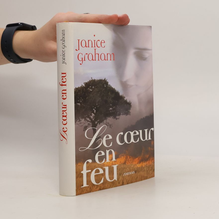 Janice Graham Le cœur en feu