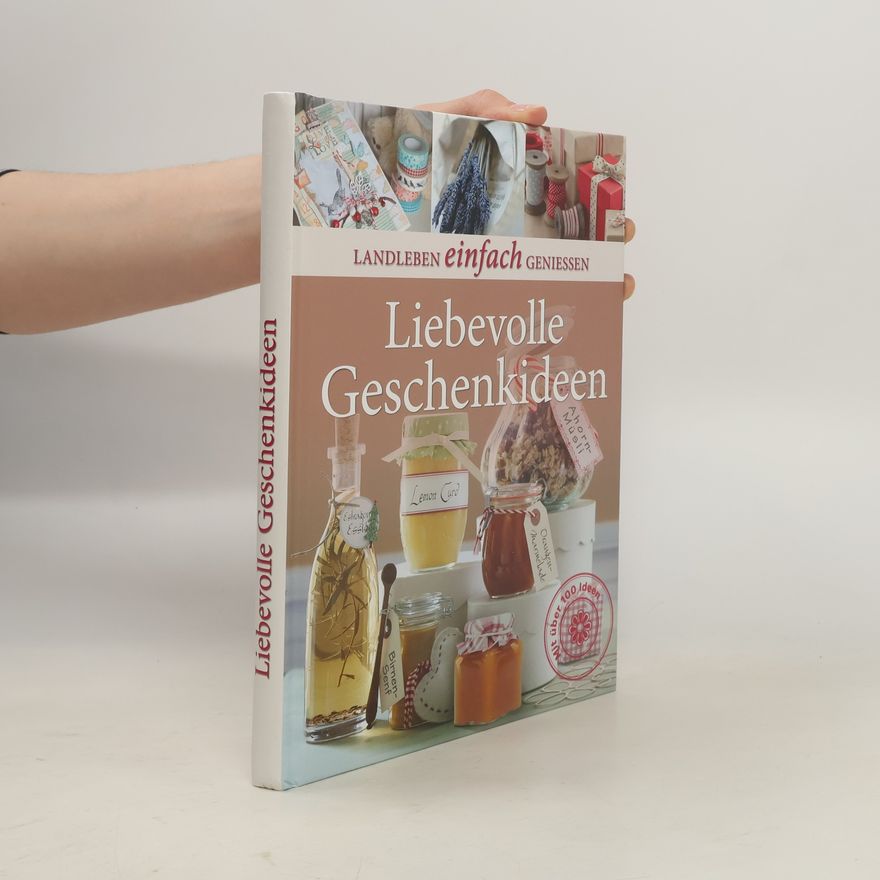 Autorenkollektiv Liebevolle Geschenkideen