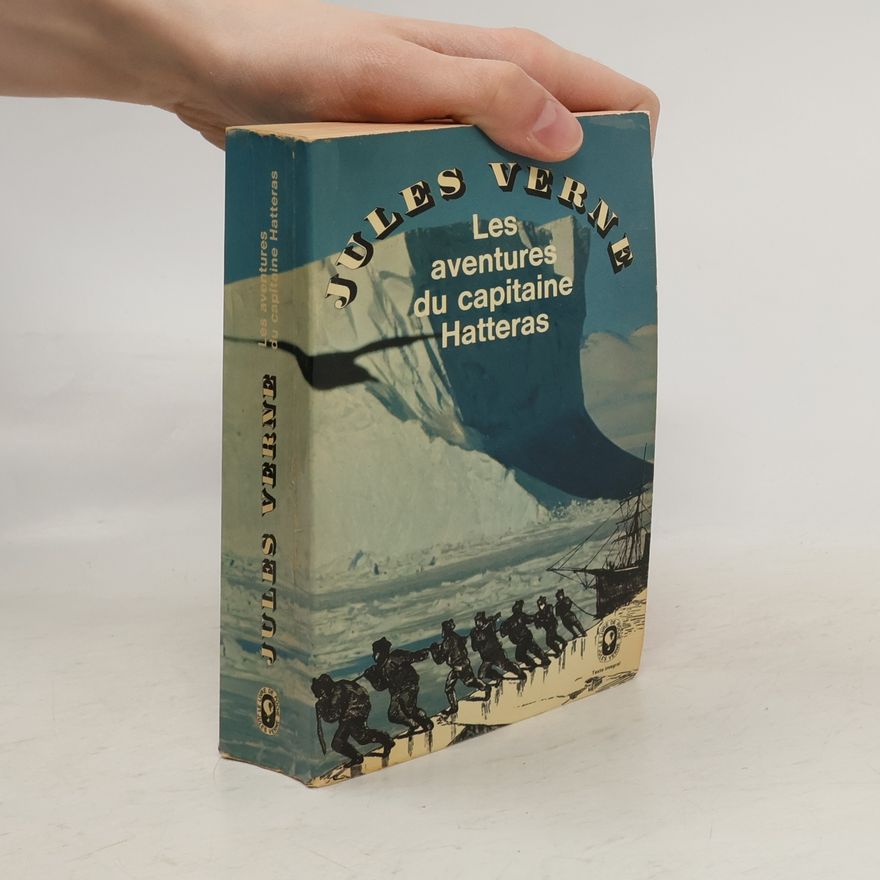 Jules Verne Les aventures du capitaine Hatteras
