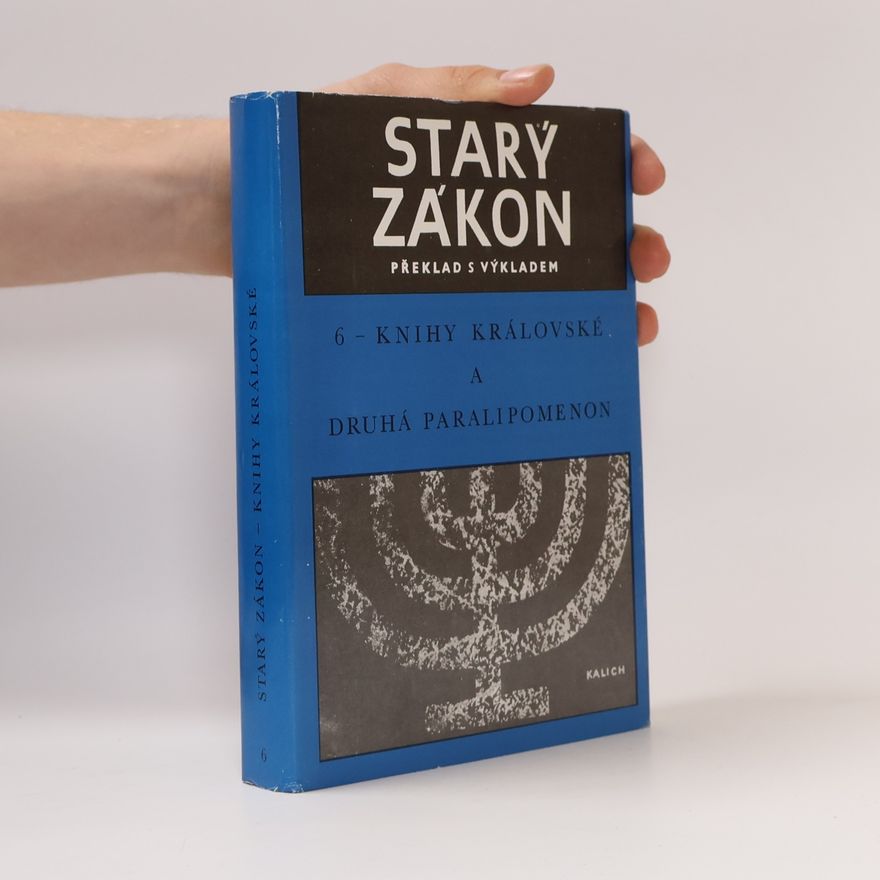 Kolektiv autorů Starý zákon 6. Knihy královské a druhá Paralipomenon