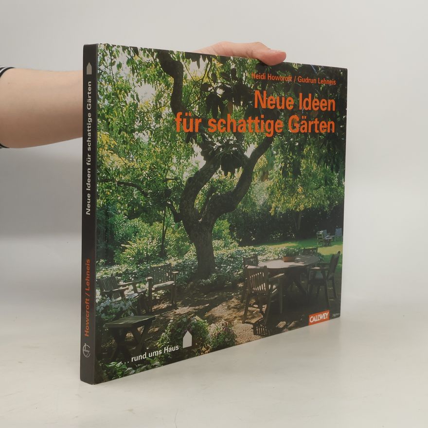 Gudrun Lehneis Neue Ideen für schattige Gärten