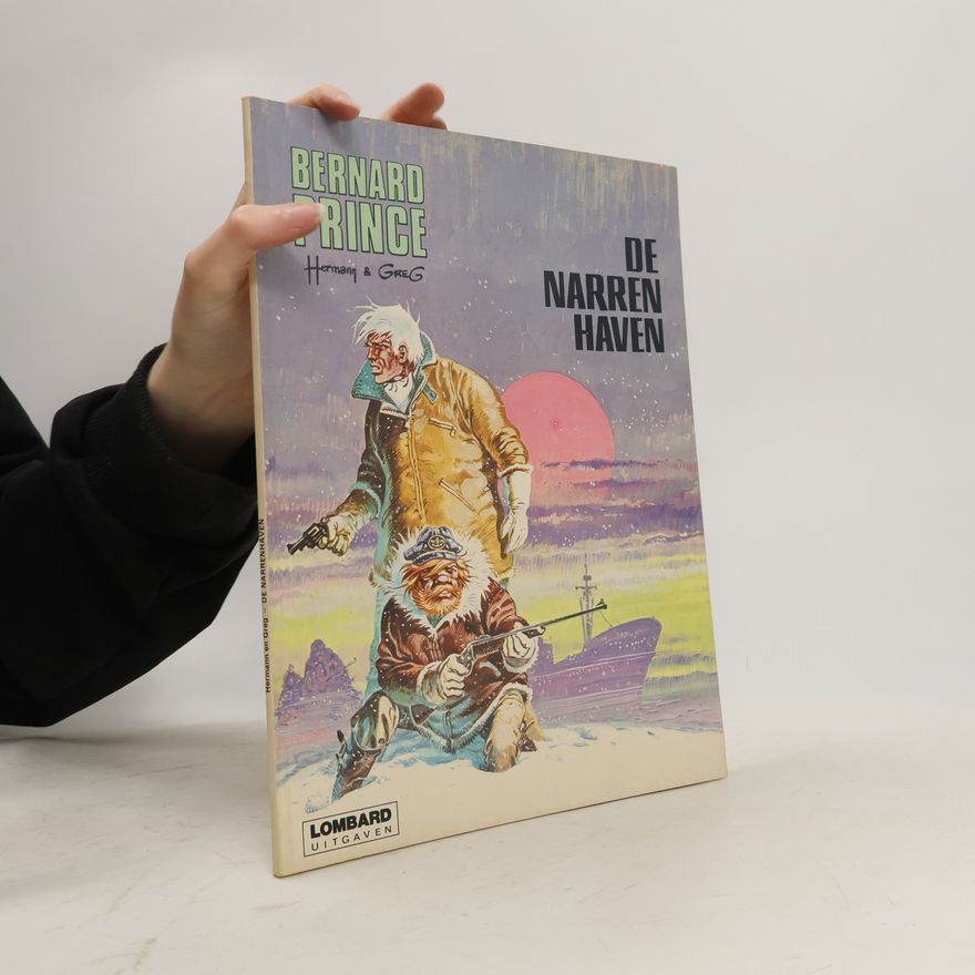 Autorenkollektiv Bernard Prince. De Narren Haven