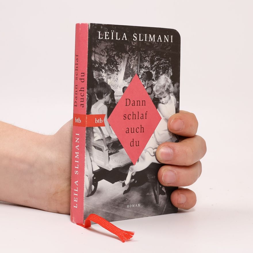 Leila Slimaniová Dann schlaf auch du