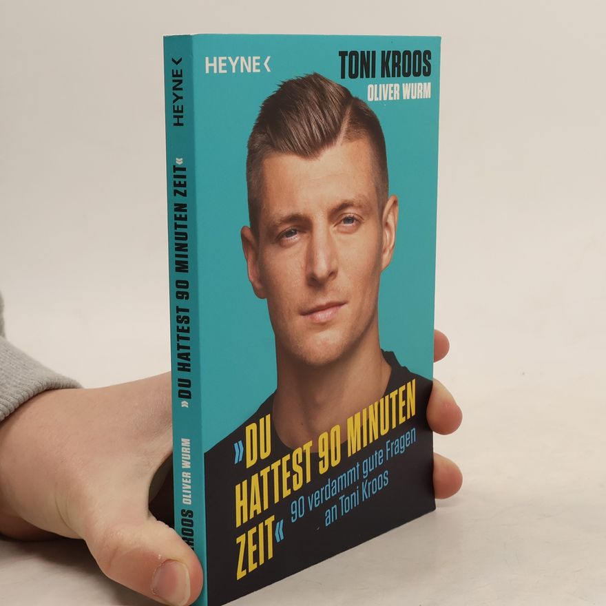 Toni Kroos »Du hattest 90 Minuten Zeit«