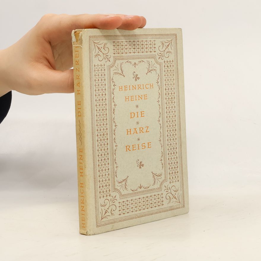 Heinrich Heine Die Härz Reise