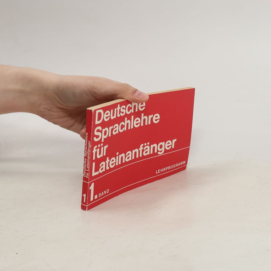 Kolektív autorov : Deutsche Sprachlehre für Lateinanfänger. Band 1.
