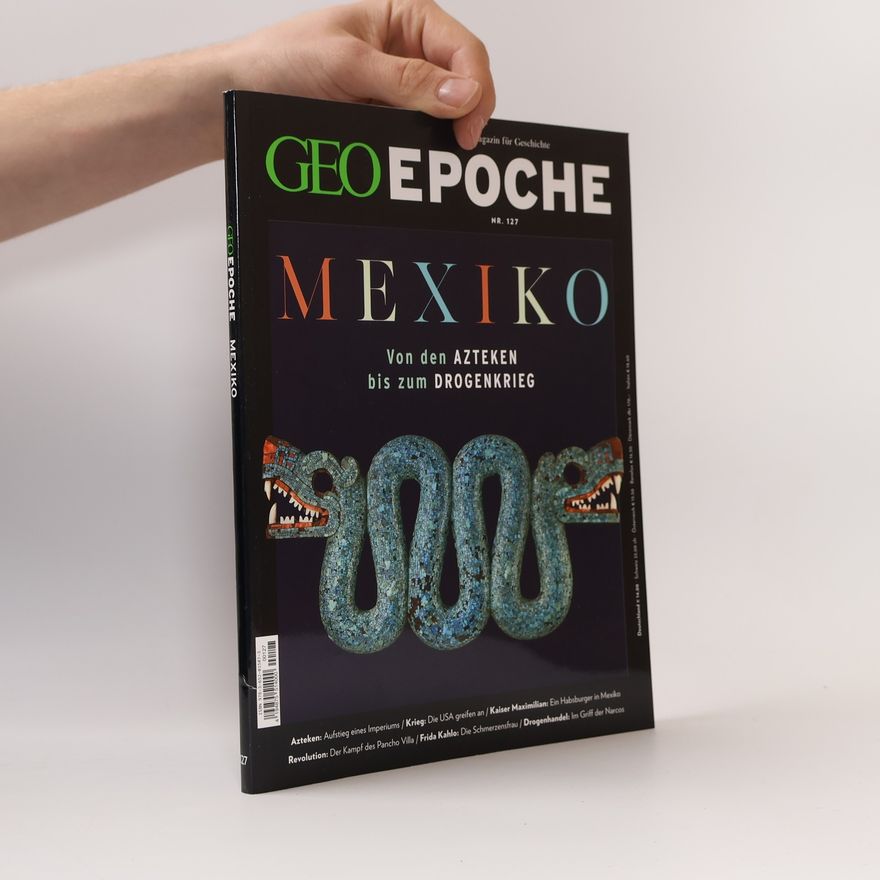 Jürgen Schaefer GEO Epoche 127/2024 - Mexiko