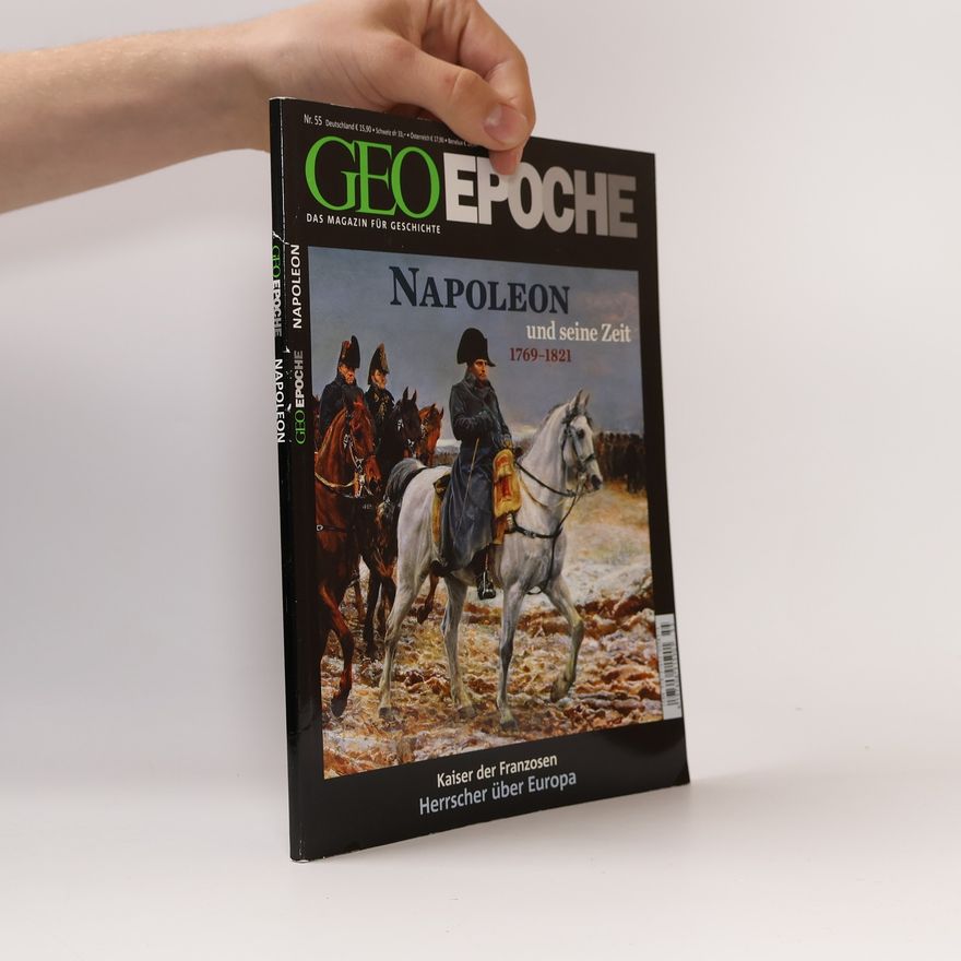 Autorenkollektiv GEO Epoche. Napoleon und seine Zeit