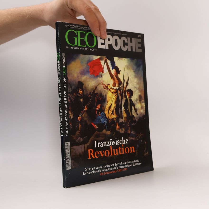 Jörg-Uwe Albig GEO EPOCHE - 22: Französische Revolution