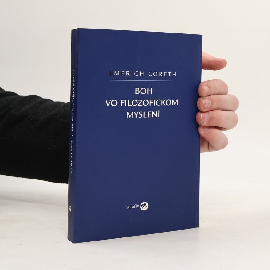 Emerich Coreth Boh vo filozofickom myslení