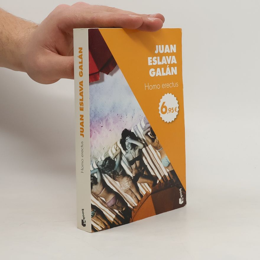 Juan Eslava Galán Homo Erectus