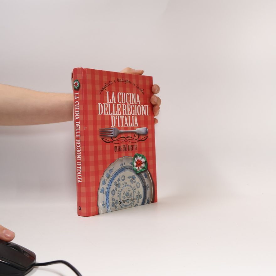 Elisabetta Piazzesi La cucina delle regioni d'Italia