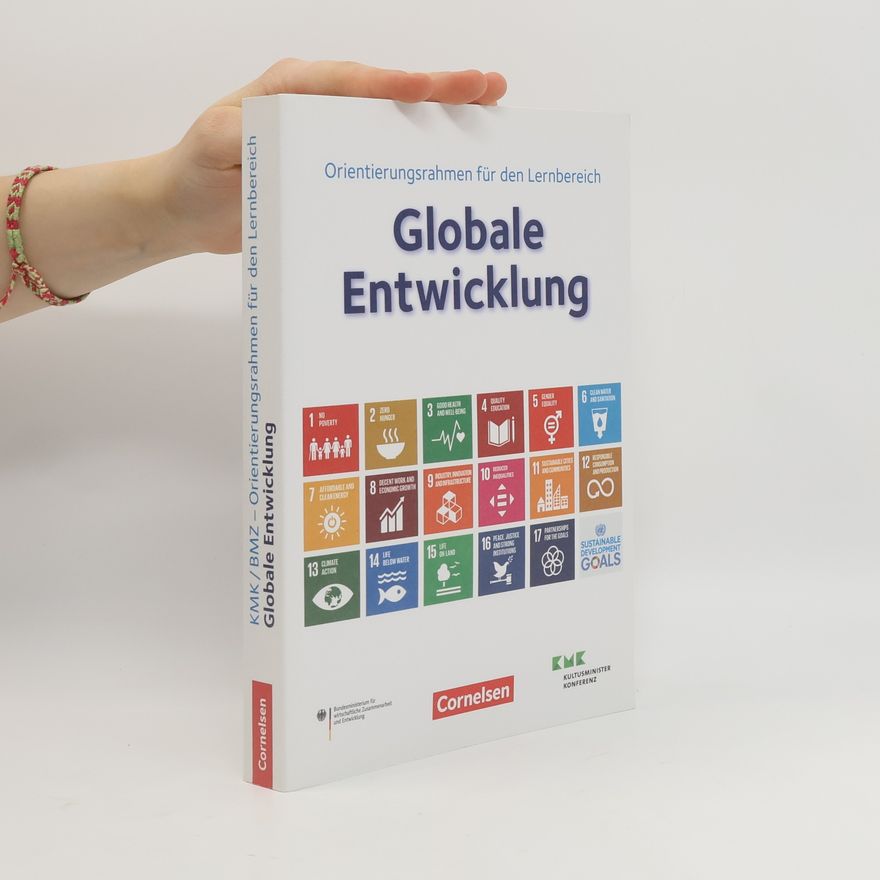 Jörg-Robert Schreiber Orientierungsrahmen für den Lernbereich globale Entwicklung im Rahmen einer Bildung für nachhaltige Entwicklung