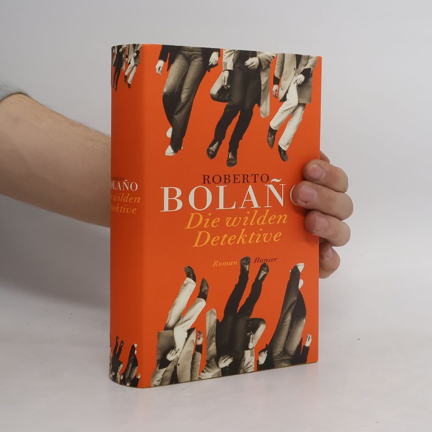 Roberto Bolaňo Die wilden Detektive