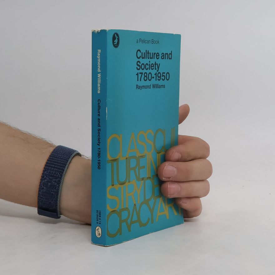 Raymond Williams Pelican Book: Culture and Society, 1780-1950