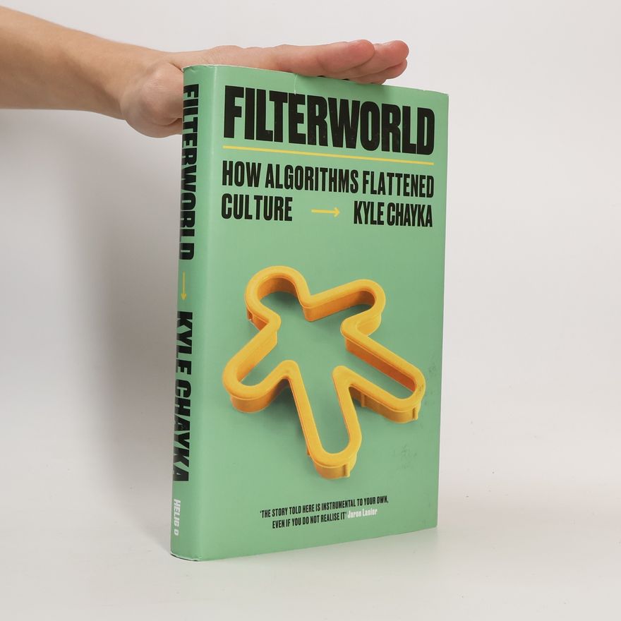 Kyle Chayka Filterworld