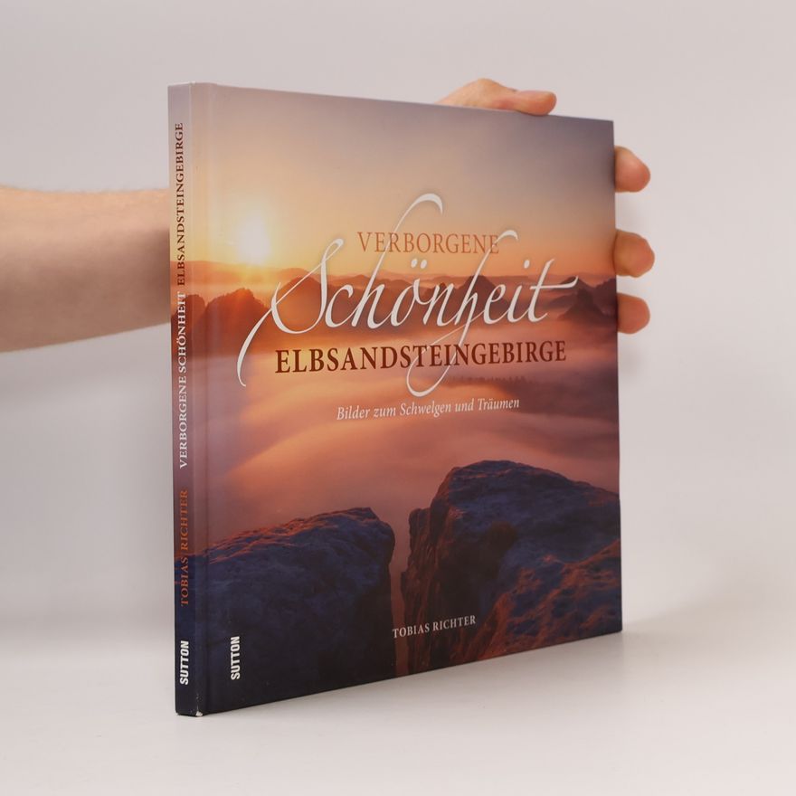 Tobias Richter Verborgene Schönheit Elbsandsteingebirge
