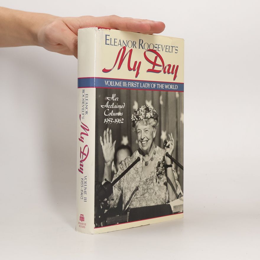 Eleanor Roosevelt My Day, Volume III