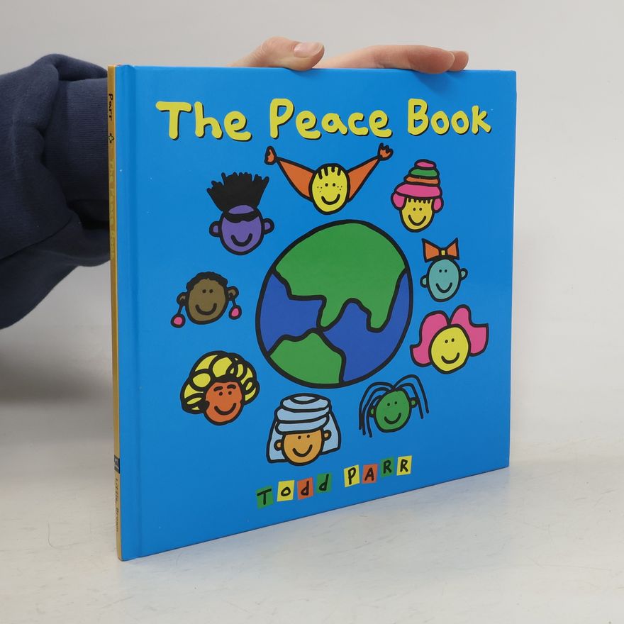Todd Parr Todd Parr Classics: The Peace Book