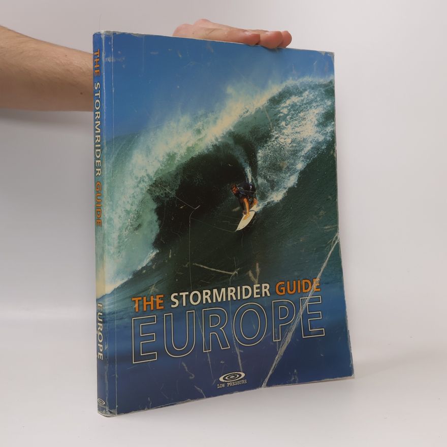 Oliver Fitzjones The Stormrider Guide Europe