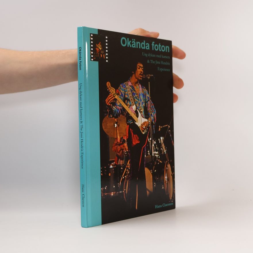 Hans Claesson Okända foton - Ung dykare med kamera & The Jimi Hendrix Experience