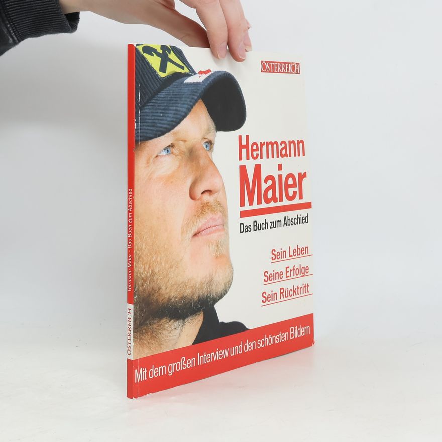 Hermann Maier Hermann Maier - Das Buch zum Abschied