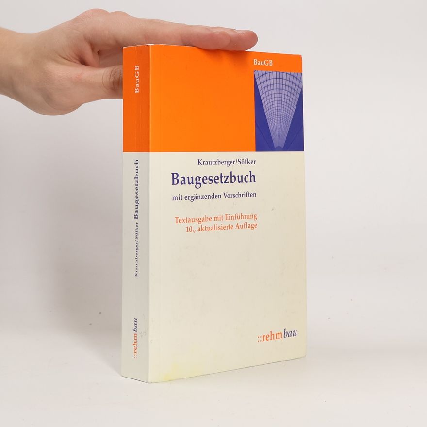 Wilhelm Söfker Baugesetzbuch - 10., aktualisierte Auflage