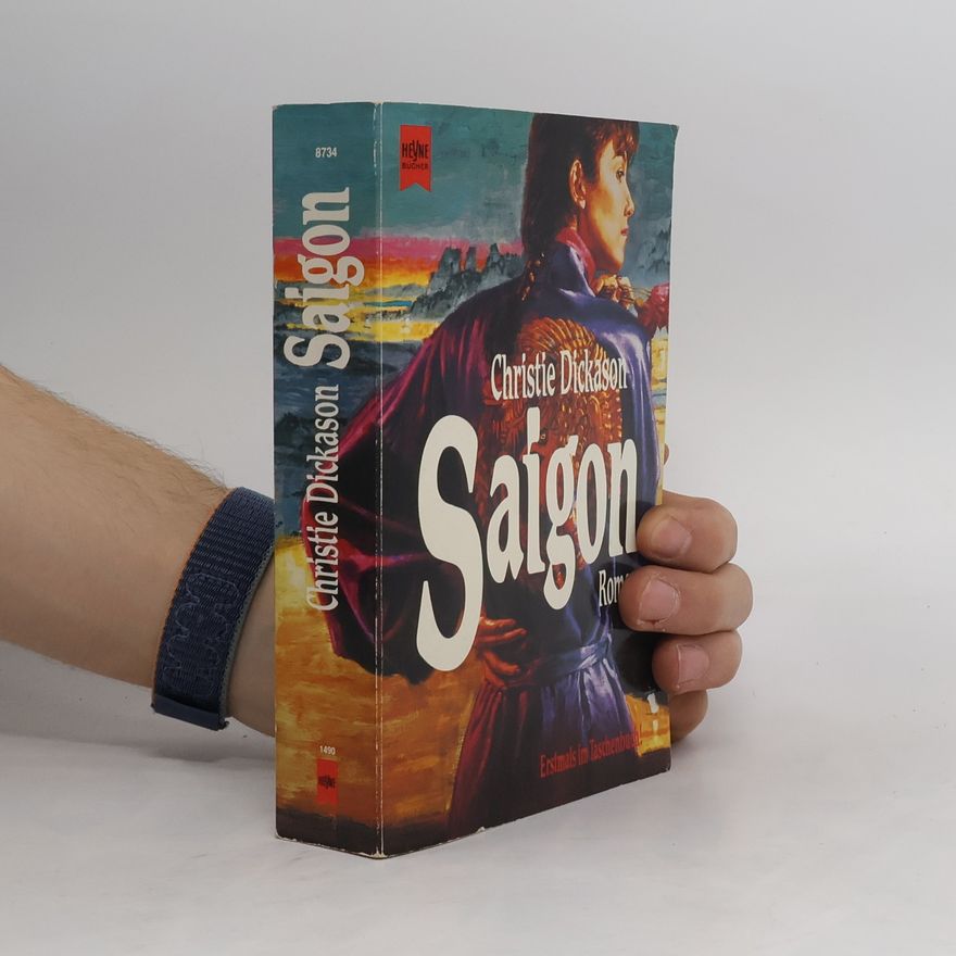 Christie Dickason Saigon