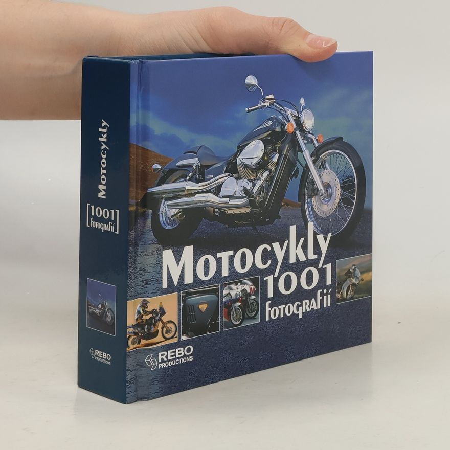 Autorenkollektiv Motocykly: 1001 fotografií