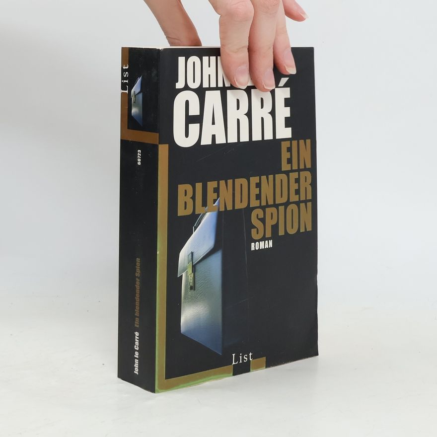 John le Carré Ein blendender Spion