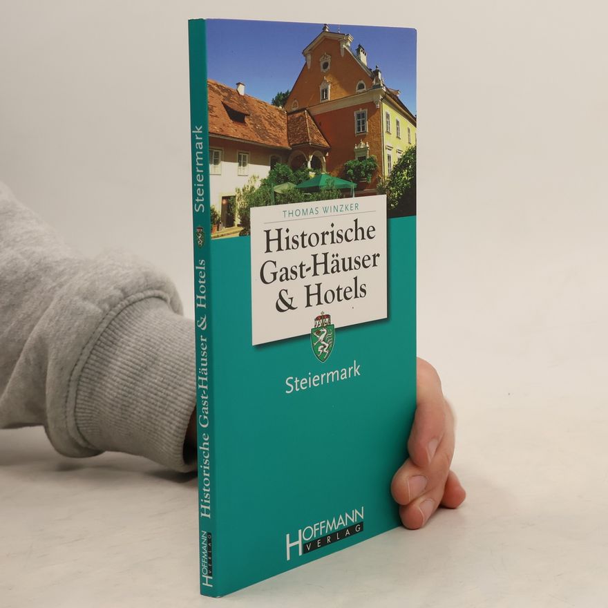 Thomas Winzker Historische Gast-Häuser & Hotels - Steiermark