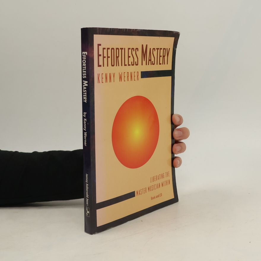 Kenny Werner Effortless Mastery