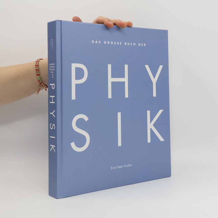 Ernst Fischer Das grosse Buch der Physik