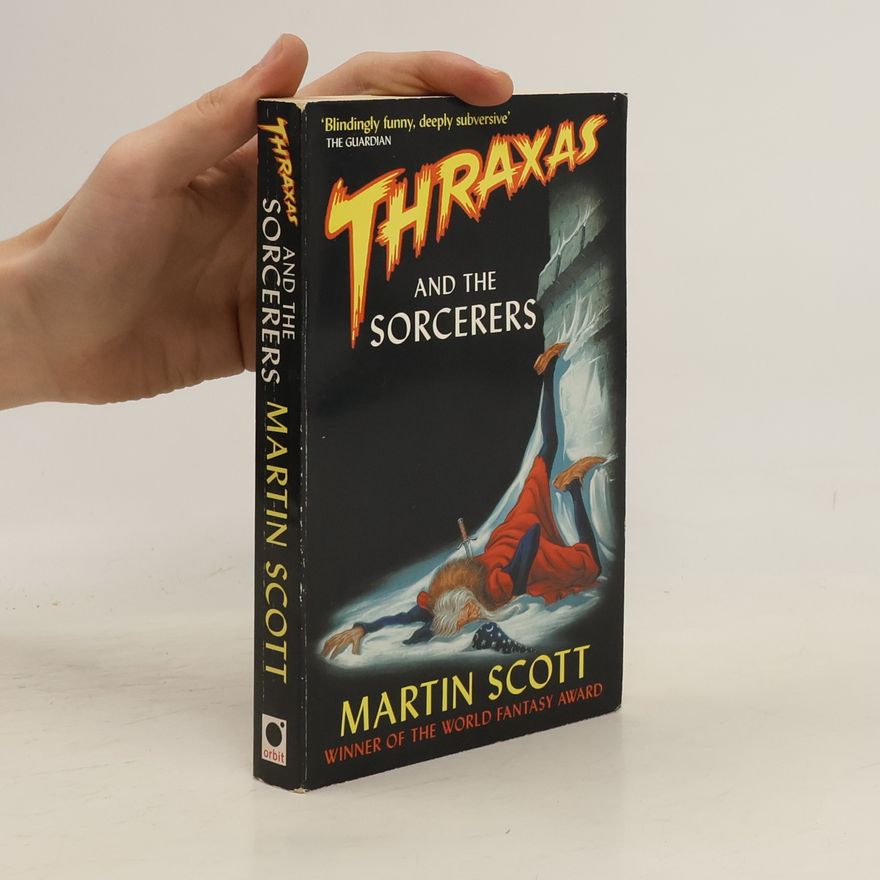 Martin Scott Thraxas and the Sorcerers