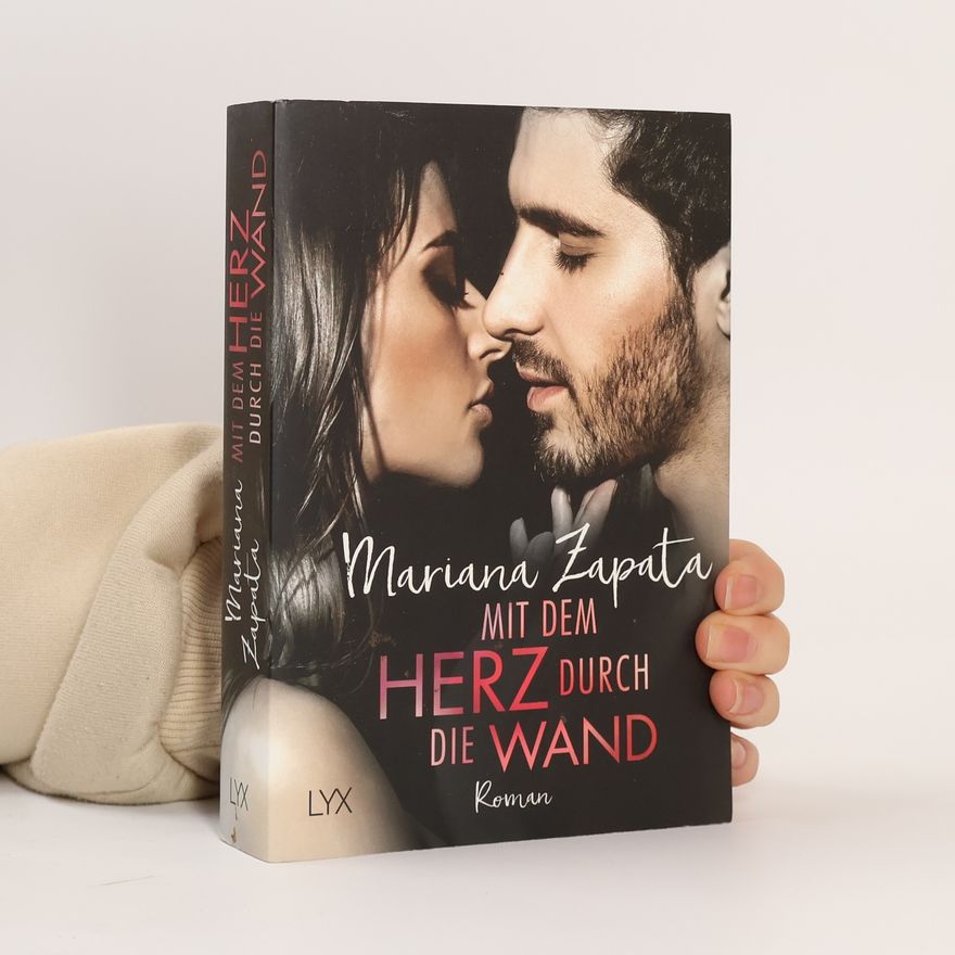Mariana Zapata Mit dem Herz durch die Wand