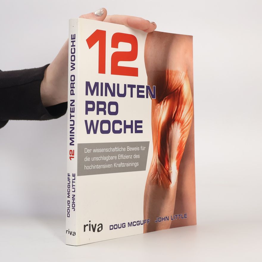 Doug McGuff 12 Minuten pro Woche